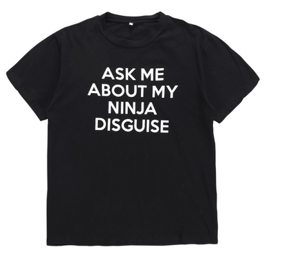 Ninja disguise t-shirt 🥷🏻 